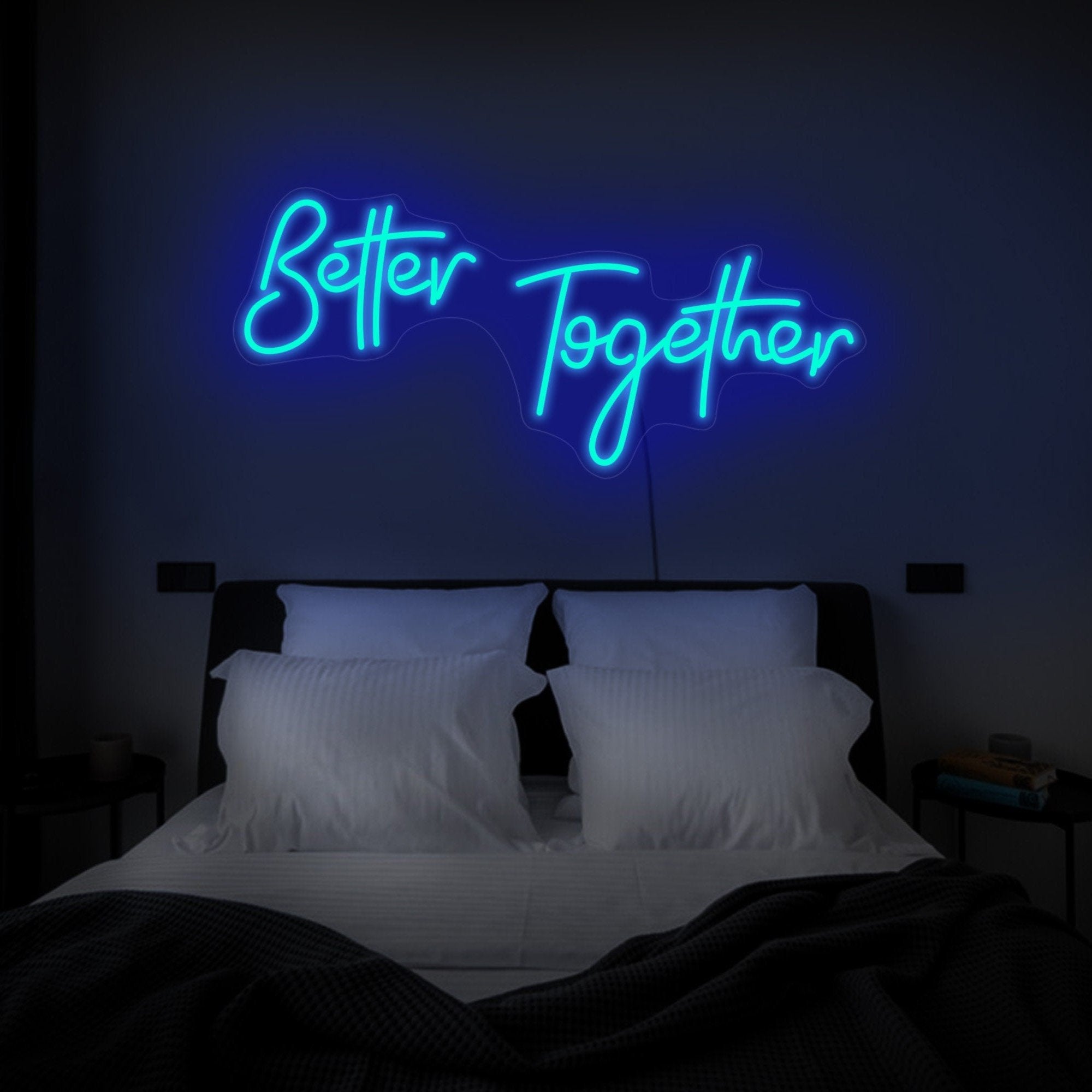 BETTER TOGETHER NEON SIGN